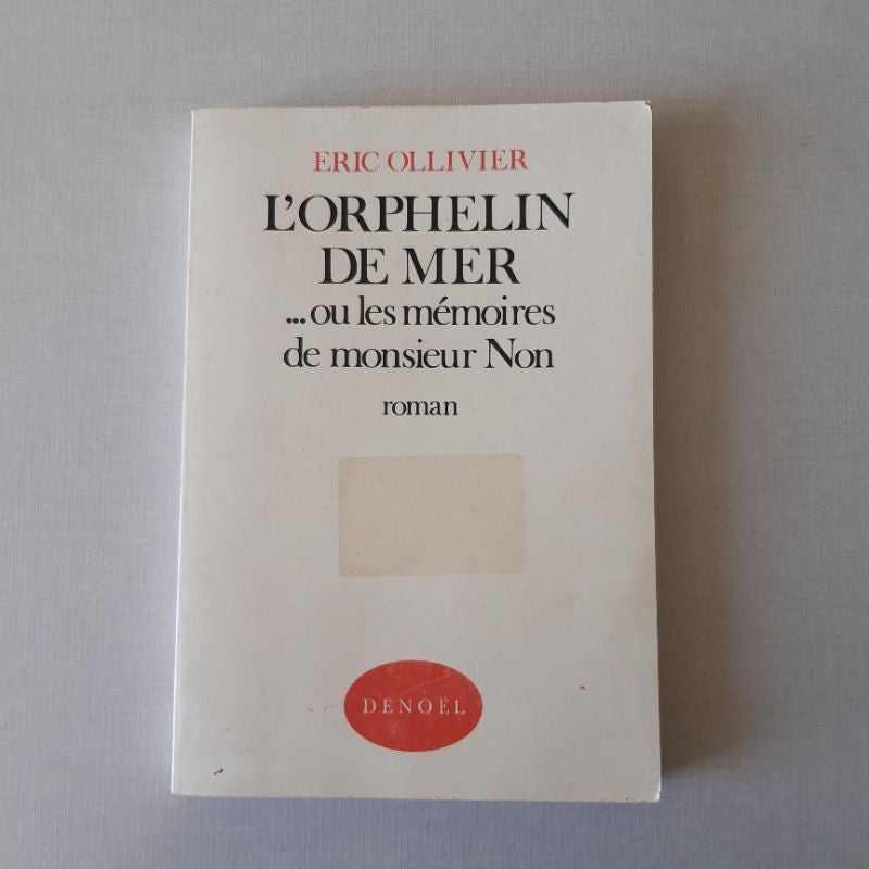 Livre L'orphelin des mer...ou les mémoires de monsieur Non