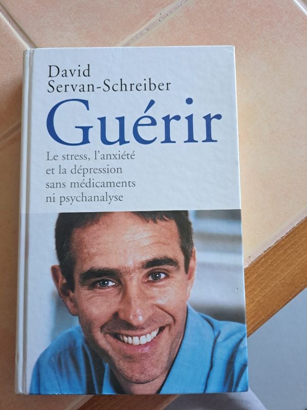 Livre guérir le stress, l'anxiété...