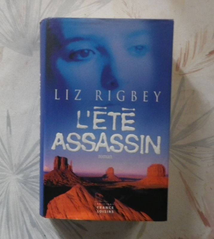 L'ETE ASSASSIN de Liz RIGBEY Ed. France Loisirs