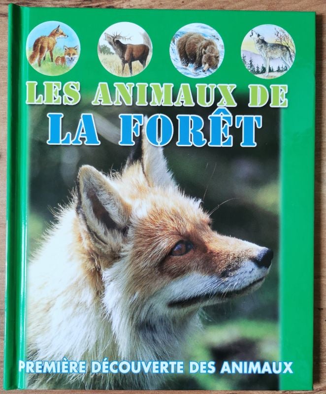 Les animaux de la forêt.