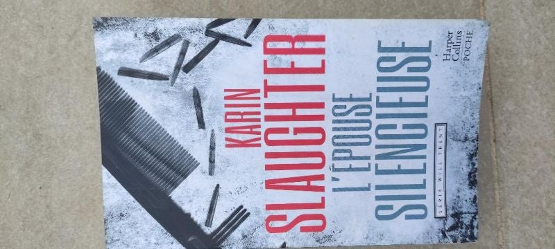karin slaughter : l'épouse silencieuse