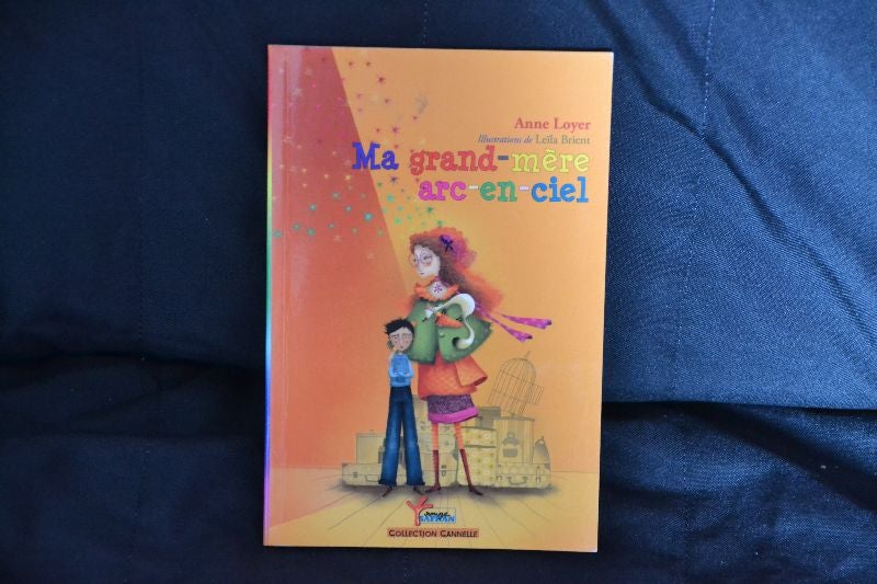 "Ma grand-mère arc-en-ciel" Anne Loyer