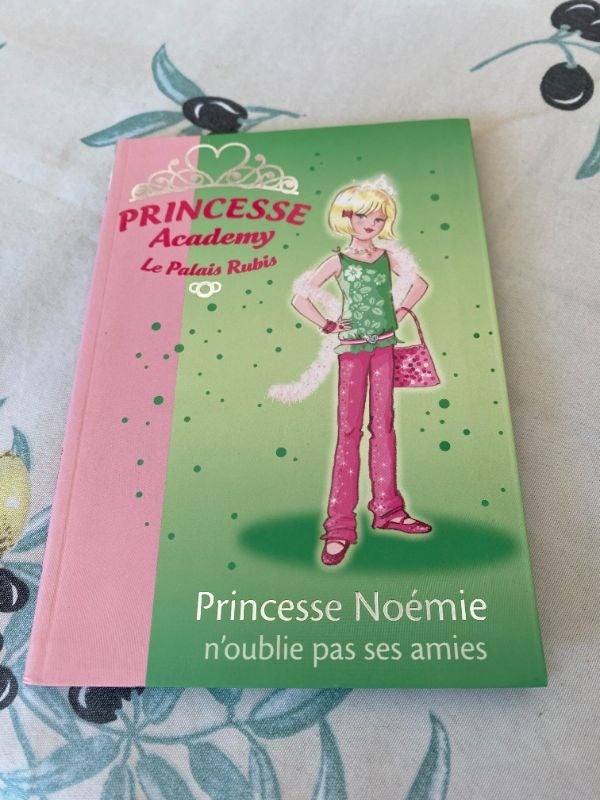 Princesse Academy - Princesse Noémie n'oublie pas ses amies