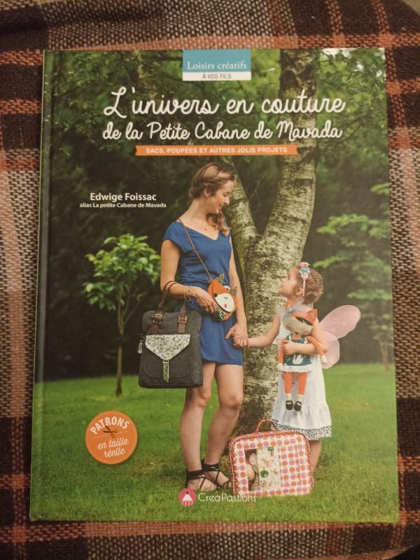 L'univers en couture de la petite cabane de mavada de Edwige froissac