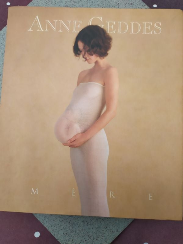 LIVRE Mère de ANNE GEDDES.